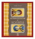 Sebastiana e Severina