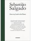 Sebastião salgado - from my land to the planet