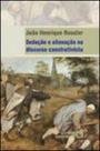 Seduçao e alienaçao no discurso construtivista - AUTORES ASSOCIADOS Seduçao e alienaçao no discurso construtivista - AUTORES ASSOCIADOS