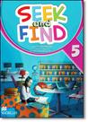 Seek and Find 5 - Students Book With Multi Rom - MACMILLAN DO BRASIL - DISAL Distribuidor