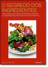 Segredo Dos Ingredientes, O