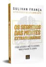 Segredos Das Mentes Extraordinárias, Os