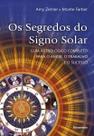 Segredos do Signo Solar, Os