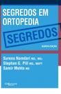 SEGREDOS EM ORTOPEDIA, Autor: SURENA NAMDARI STEPHAN G PILL SAMIR METHA