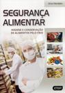 Segurança Alimentar. Higiene e Conservação de Alimentos Pelo Frio
