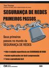 Seguranca De Redes - Primeiros Passos - 1 Seguranca De Redes - Primeiros Passos - 1