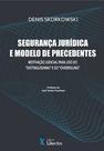 Segurança Jurídica e Modelo De Precedentes: Motivação Judicial Para Uso Do Distinguishing” e Do Overruling” - LIBER ARS Segurança Jurídica e Modelo De Precedentes: Motivação Judicial Para Uso Do Distinguishing” e Do Overruling” - LIBER ARS