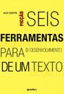 Seis ferramentas para o desenvolvimento de um texto - vol. 1