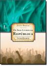 Seis Livros da República, Os - Livro Quarto