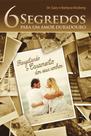 Seis Segredos Para Um Amor Duradouro, Dr. Gary e Barbara Rosberg - Graça
