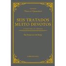 Seis tratados muito devotos - E úteis para os cristãos - Cultor de Livros