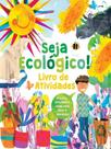 Seja ecológico! livro de atividades