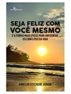 Seja feliz com você mesmo