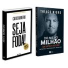 Seja Foda! - Feliz, Otimista, Determinado e Abundante - Caio Carneiro + Do Mil Ao Milhão - Thiago Nigro - Livro