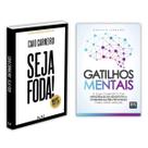 Seja Foda! - Feliz, Otimista, Determinado e Abundante - Caio Carneiro + Gatilhos Mentais - Gustavo Ferreira - Livro Seja Foda! - Feliz, Otimista, Determinado e Abundante - Caio Carneiro + Gatilhos Mentais - Gustavo Ferreira - Livro