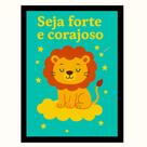 " Seja forte e corajoso " Quadro Decorativo Infantil menino " Seja forte e corajoso " Quadro Decorativo Infantil menino