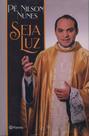 Seja Luz paperback Nilson Nunes