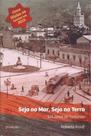Seja no mar, seja na terra - 125 anos de histórias