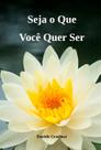 Seja o Que Você Quer ser