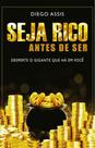 Seja rico antes de ser