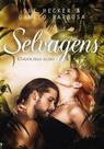 SELVAGENS - UNIDOS PELO ACASO - Romance de Sue Hecker e Danilo Barbosa