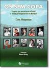 Sem-copa, Os: Craques que Encantaram o Brasil e Nunca Participaram de um Mundial - MAQUINARIA EDITORA Sem-copa, Os: Craques que Encantaram o Brasil e Nunca Participaram de um Mundial - MAQUINARIA EDITORA