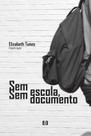 Sem escola, sem documento