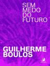 Sem Medo do Futuro Sortido Sem Medo do Futuro Sortido