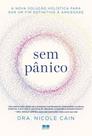 Sem Pânico - A Nova Solução Holística Para Dar Um Fim Definitivo à Ansiedade