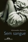 Sem sangue baricco, alessandro Sem sangue baricco, alessandro