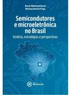 Semicondutores e microeletrônica no brasil