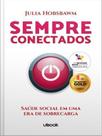 Sempre Conectados: Saúde Social em Uma Era de Sobrecarga