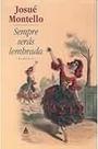 Sempre Serás Lembrada - Romance Motnello, Josué Sempre Serás Lembrada - Romance Motnello, Josué