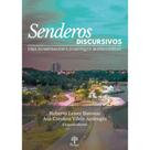 Senderos Discursivos: Uma Homenagem A Dominique Maingueneau: Uma homenagem a Dominique Maingueneau - PONTES