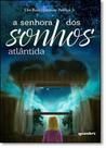 Senhora dos Sonhos, A: Atlântida