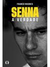 Senna, a verdade