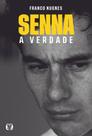 Senna, A Verdade Senna, A Verdade
