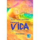 Sentido da Vida (O) - Nova Edição - EDITORA DO CONHECIMENTO