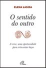 Sentido Do Outro, O - A Crise Uma Oportunidade Para Reinventar Laços - PAULINAS - PORTUGAL