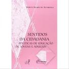 Sentidos da cidadania - politicas de educaçao de jovens e adultos - EDUERJ Sentidos da cidadania - politicas de educaçao de jovens e adultos - EDUERJ