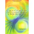 Sentimento a Força do Espírito - ESPERANCA E CARIDADE