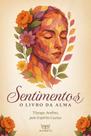 Sentimentos - O Livro Da Alma Sentimentos - O Livro Da Alma
