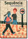Sequência: Nossa Vida na Rua - PEIROPOLIS