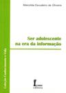 Ser Adolescente na Era da Informação - ICONE
