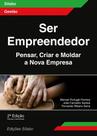 Ser Empreendedor - Pensar, Criar e Moldar a Nova Empresa - 2ª Edição - Sílabo