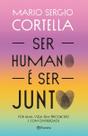 Ser Humano é Ser Junto - Por Uma Vida Sem Preconceito e Com Diversidade Ser Humano é Ser Junto - Por Uma Vida Sem Preconceito e Com Diversidade