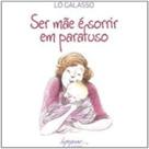 Ser mae e sorrir em parafuso