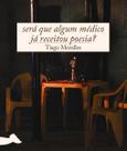 Será Que Algum Médico Já Receitou Poesia Será Que Algum Médico Já Receitou Poesia
