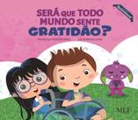 Será que todo mundo sente gratidão