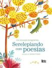 Serelepiando com poesias
